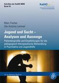 Fischer / Lammel |  Jugend und Sucht – Analysen und Auswege | eBook | Sack Fachmedien