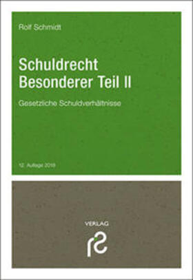 Schmidt | Schuldrecht Besonderer Teil II | Buch | 978-3-86651-199-6 | sack.de