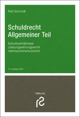 Schmidt | Schuldrecht Allgemeiner Teil | Buch | 978-3-86651-248-1 | sack.de