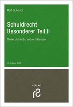 Schmidt | Schuldrecht Besonderer Teil II | Buch | 978-3-86651-249-8 | sack.de