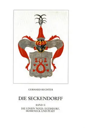 Weiß / Rechter |  Die Seckendorff. Band 2 | Buch |  Sack Fachmedien
