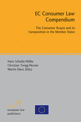 Schulte-Nölke / Twigg-Flesner / Ebers | EC Consumer Law Compendium | E-Book | sack.de
