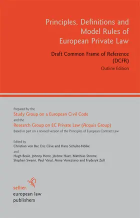 von Bar / Clive / Schulte-Nölke |  Principles, Definitions and Model Rules of European Private Law | eBook | Sack Fachmedien