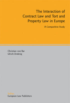 Bar / Drobnig | The Interaction of Contract Law and Tort and Property Law in Europe | E-Book | sack.de