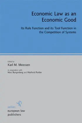 Meessen / Bungenberg / Puttler |  Economic Law as an Economic Good | eBook | Sack Fachmedien