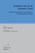 Meessen / Bungenberg / Puttler |  Economic Law as an Economic Good | eBook | Sack Fachmedien