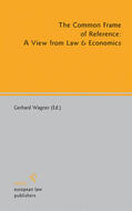 Wagner |  The Common Frame of Reference: A View from Law & Economics | eBook | Sack Fachmedien