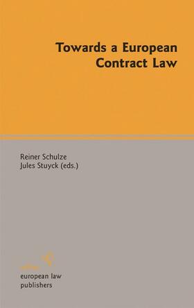 Schulze / Stuyck | Towards a European Contract Law | E-Book | sack.de