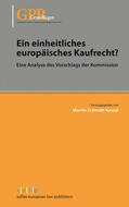 Schmidt-Kessel |  Ein einheitliches europäisches Kaufrecht? | eBook | Sack Fachmedien