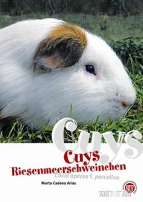 Cadena-Arias | Cuys - Riesenmeerschweinchen | Buch | 978-3-86659-050-2 | www.sack.de