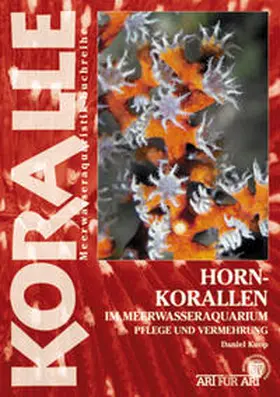 Knop |  Hornkorallen im Meerwasseraquarium | Buch |  Sack Fachmedien