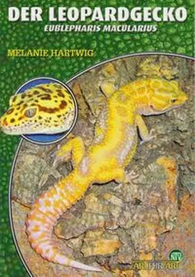 Hartwig | Der Leopardgecko - Eublepharis Macularius | Buch | 978-3-86659-061-8 | www.sack.de