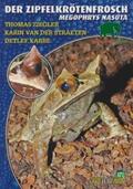Ziegler / Straeten / Karbe |  Der Zipfelkrötenfrosch - Megophrys Nasuta | Buch |  Sack Fachmedien