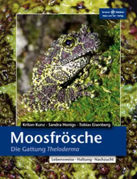 Kunz / Honigs / Eisenberg |  Moosfrösche | Buch |  Sack Fachmedien