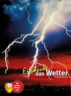 Koschak |  Entdecke das Wetter | Buch |  Sack Fachmedien