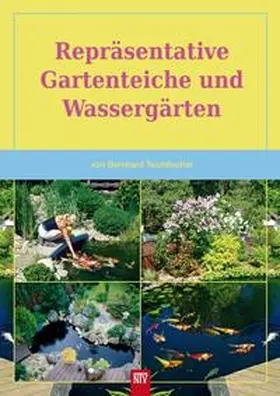 Teichfischer |  Repräsentative Gartenteiche und Wassergärten | Buch |  Sack Fachmedien