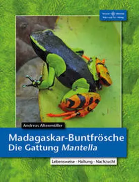 Altenmüller |  Madagaskar-Buntfrösche | Buch |  Sack Fachmedien
