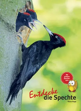 Ruge | Entdecke den Specht | Buch | 978-3-86659-286-5 | www.sack.de
