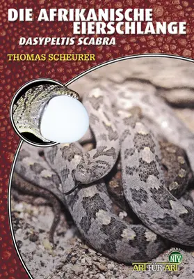 Scheurer |  Die Afrikanische Eierschlange | eBook | Sack Fachmedien