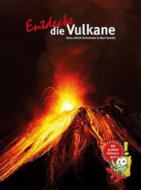 Schmincke / Sumita |  Entdecke die Vulkane | Buch |  Sack Fachmedien