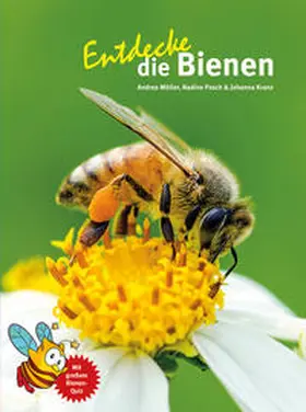Möller / Pasch / Kranz |  Entdecke die Bienen | Buch |  Sack Fachmedien