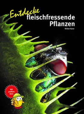 Kunz |  Entdecke fleischfressende Pflanzen | Buch |  Sack Fachmedien