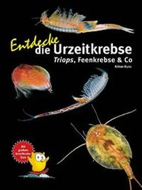 Kunz | Entdecke die Urzeitkrebse | Buch | 978-3-86659-503-3 | sack.de