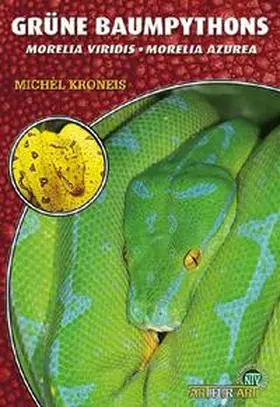 Kroneis | Grüne Baumpythons | Buch | 978-3-86659-514-9 | www.sack.de