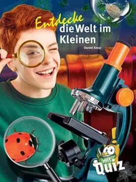 Knop |  Entdecke die Welt im Kleinen | Buch |  Sack Fachmedien