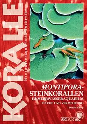 Knop |  Montipora-Steinkorallen im Meerwasseraquarium | Buch |  Sack Fachmedien
