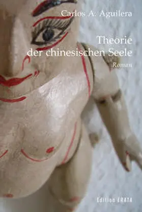 Aguilera |  Theorie der chinesischen Seele | Buch |  Sack Fachmedien