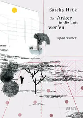 Heße |  Den Anker in die Luft werfen | Buch |  Sack Fachmedien