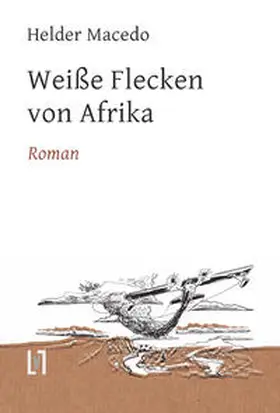 Macedo |  Weiße Flecken von Afrika | Buch |  Sack Fachmedien