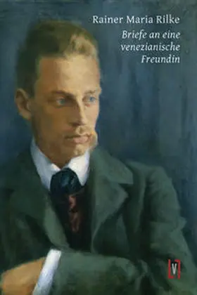 Rilke |  Briefe an eine venezianische Freundin | Buch |  Sack Fachmedien