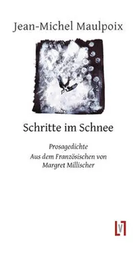 Maulpoix |  Schritte im Schnee | Buch |  Sack Fachmedien