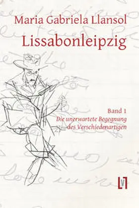 Llansol |  Lissabonleipzig 1 | Buch |  Sack Fachmedien