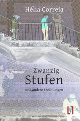 Correia |  Zwanzig Stufen und andere Erzählungen | Buch |  Sack Fachmedien