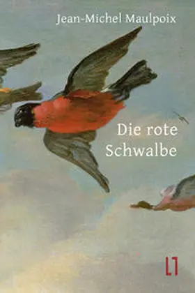 Maulpoix |  Die rote Schwalbe | Buch |  Sack Fachmedien
