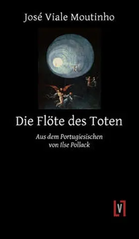 Viale Moutinho |  Die Flöte des Toten | Buch |  Sack Fachmedien