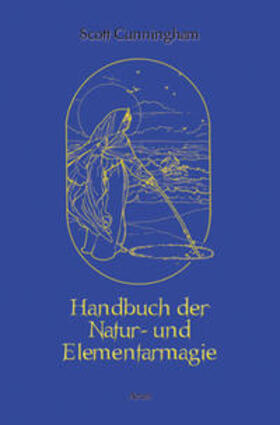 Cunningham |  Handbuch der Natur- und Elementarmagie | Buch |  Sack Fachmedien