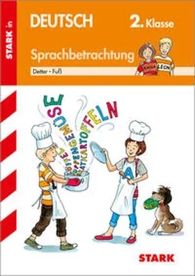 Fuß / Detter |  STARK Sprachbetrachtung 2. Klasse - Training Grundschule - Grundwissen, Aufgaben und Lösungen | Buch |  Sack Fachmedien