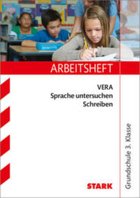 Semmelbauer |  Arbeitsheft VERA Grundschule - Deutsch Sprache untersuchen Schreiben 3. Klasse | Buch |  Sack Fachmedien