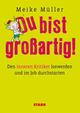 Müller |  Business & Karriere / Du bist großartig! | Buch |  Sack Fachmedien