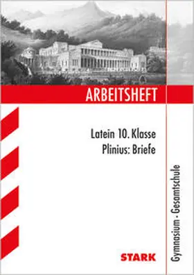 Keip / Doepner |  Arbeitsheft Gymnasium - Latein 10. Klasse Plinius-Briefe | Buch |  Sack Fachmedien