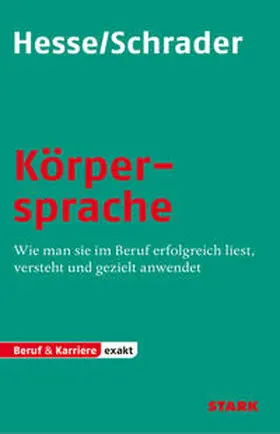 Hesse / Schrader |  Beruf & Karriere: Körpersprache | Buch |  Sack Fachmedien
