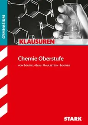 Schäfer / von Borstel / Maulbetsch |  Klausuren Gymnasium - Chemie Oberstufe | Buch |  Sack Fachmedien