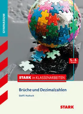 Hultsch |  Stark in Klassenarbeiten - Mathematik Brüche und Dezimalzahlen 5.-8. Klasse Gymnasium | Buch |  Sack Fachmedien