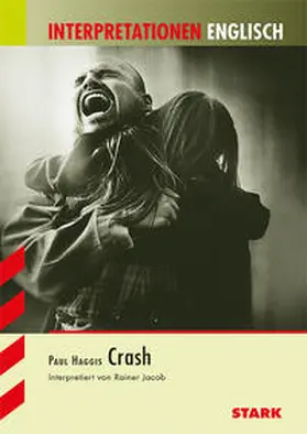 Jacob |  Interpretationen Englisch - Paul Haggis: Crash | Buch |  Sack Fachmedien