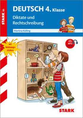 Külling |  STARK Diktate und Rechtschreibung 4. Klasse - Training Grundschule | Buch |  Sack Fachmedien