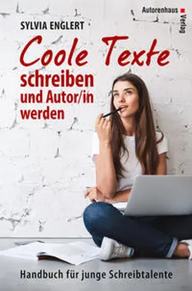 Englert |  COOLE TEXTE schreiben und Autor/in werden | Buch |  Sack Fachmedien